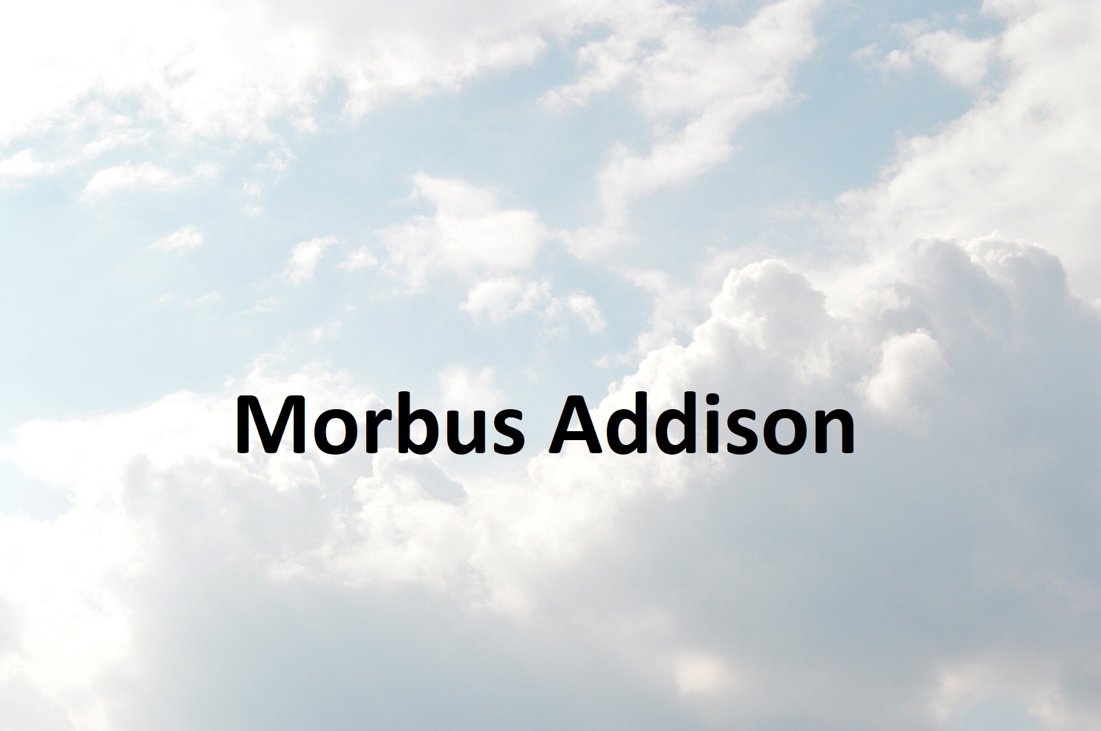 Morbus Addison: Symptome, Ursachen, Diagnose und Behandlung